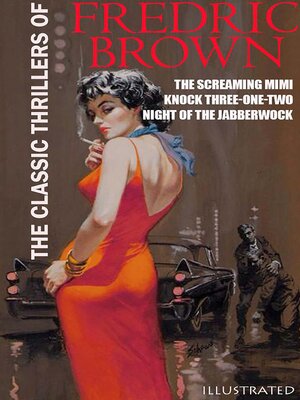 cover image of The Classic Thrillers of Fredric Brown. Illustrated